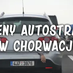 Ile kosztuje autostrada w Chorwacji do Splitu? Sprawdź ceny!