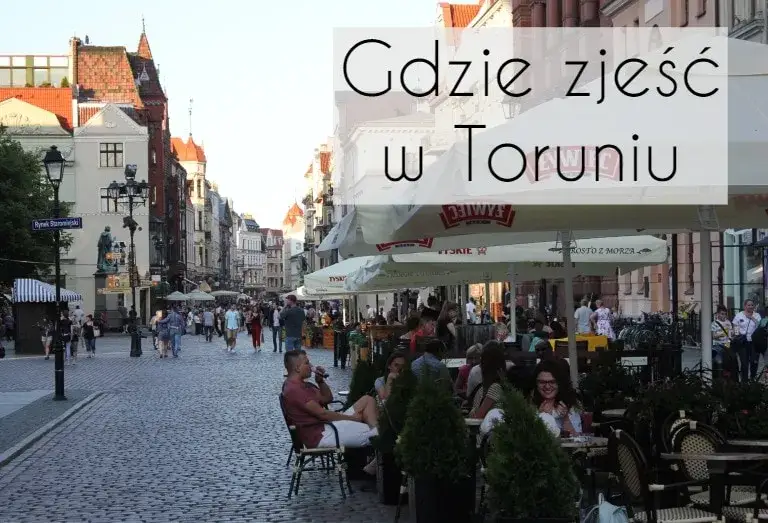 Zdjęcie Co zjeść w Toruniu? Odkryj najlepsze lokalne smaki i restauracje