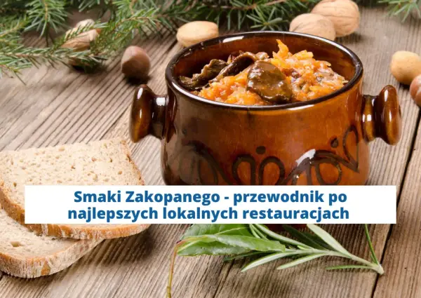 Co zjeść w Zakopanem? Odkryj najlepsze regionalne smaki