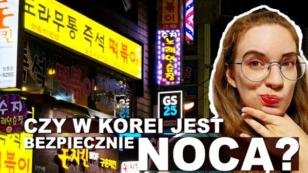 Czy w Korei Południowej jest bezpiecznie? Oto co musisz wiedzieć